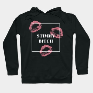 stimmy bitch Hoodie